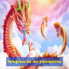 telegram da mc pipoquinha